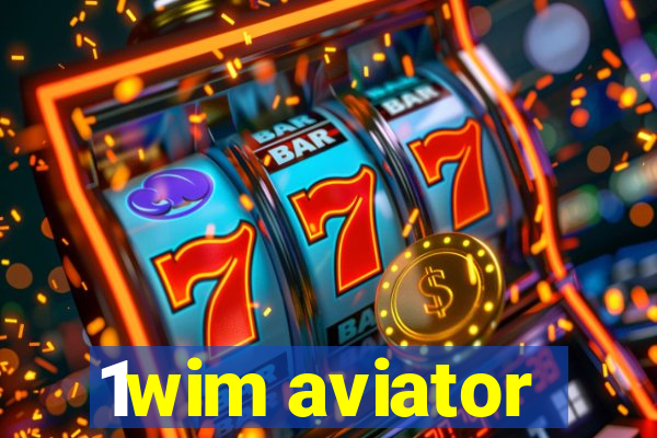 1wim aviator