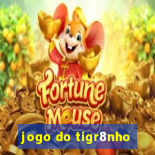 jogo do tigr8nho