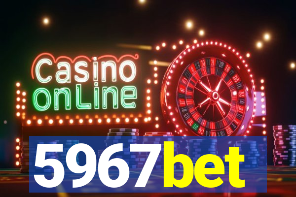 5967bet