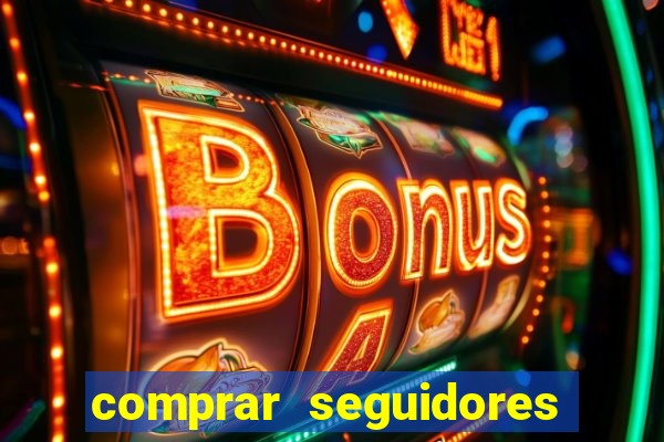 comprar seguidores baratos instagram