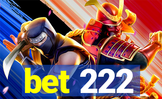 bet 222