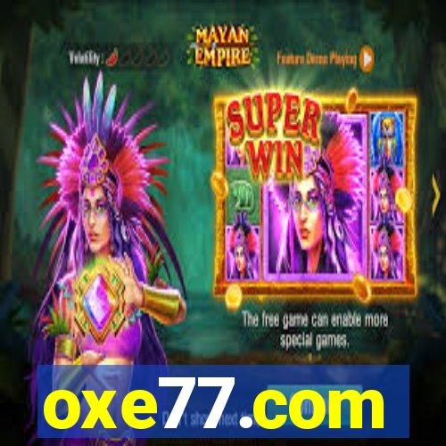 oxe77.com