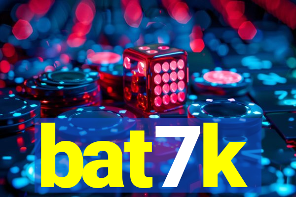 bat7k