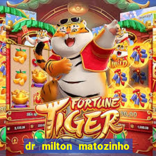 dr milton matozinho urologista santos