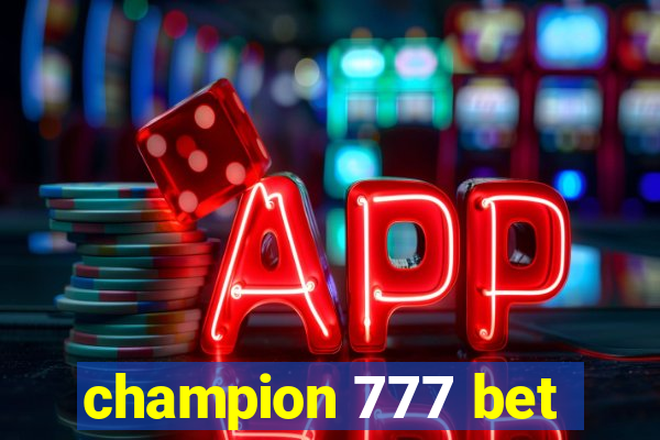 champion 777 bet