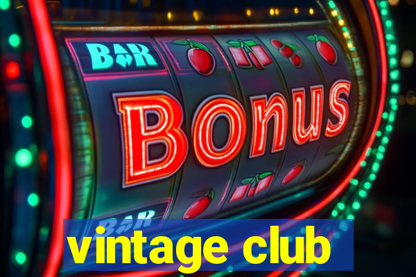 vintage club