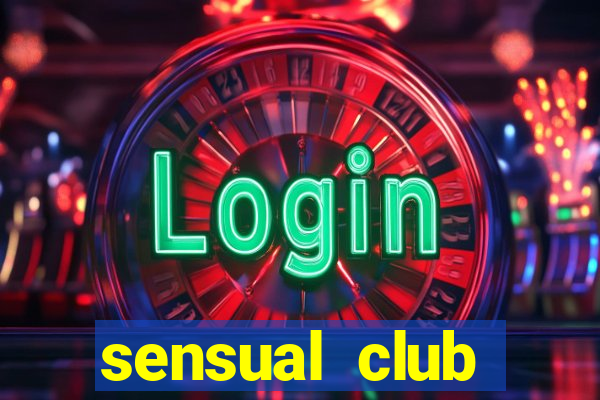 sensual club esporte interativo