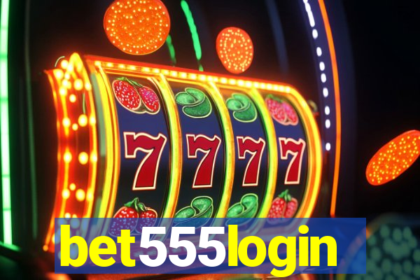 bet555login