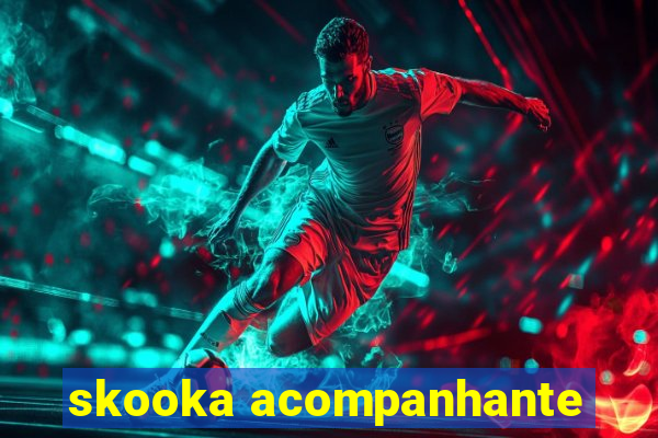 skooka acompanhante