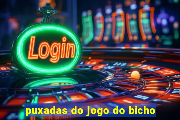 puxadas do jogo do bicho