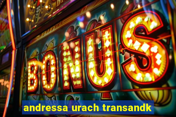 andressa urach transandk