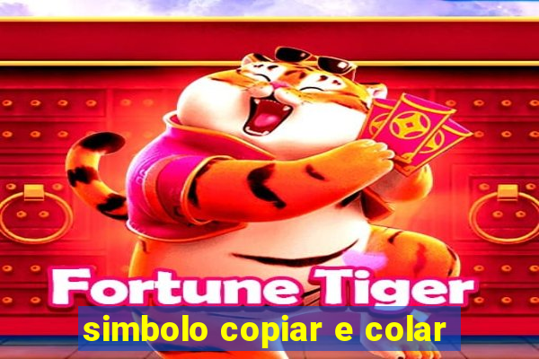 simbolo copiar e colar