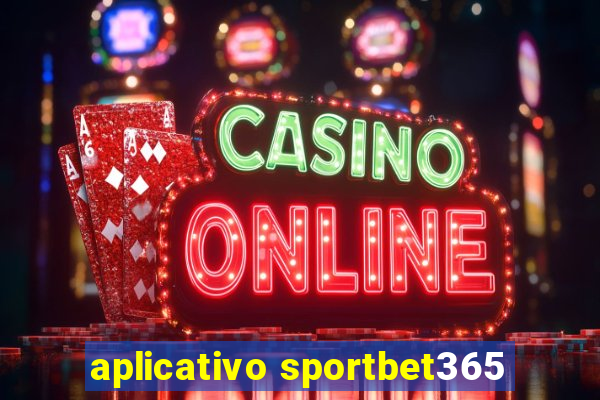 aplicativo sportbet365