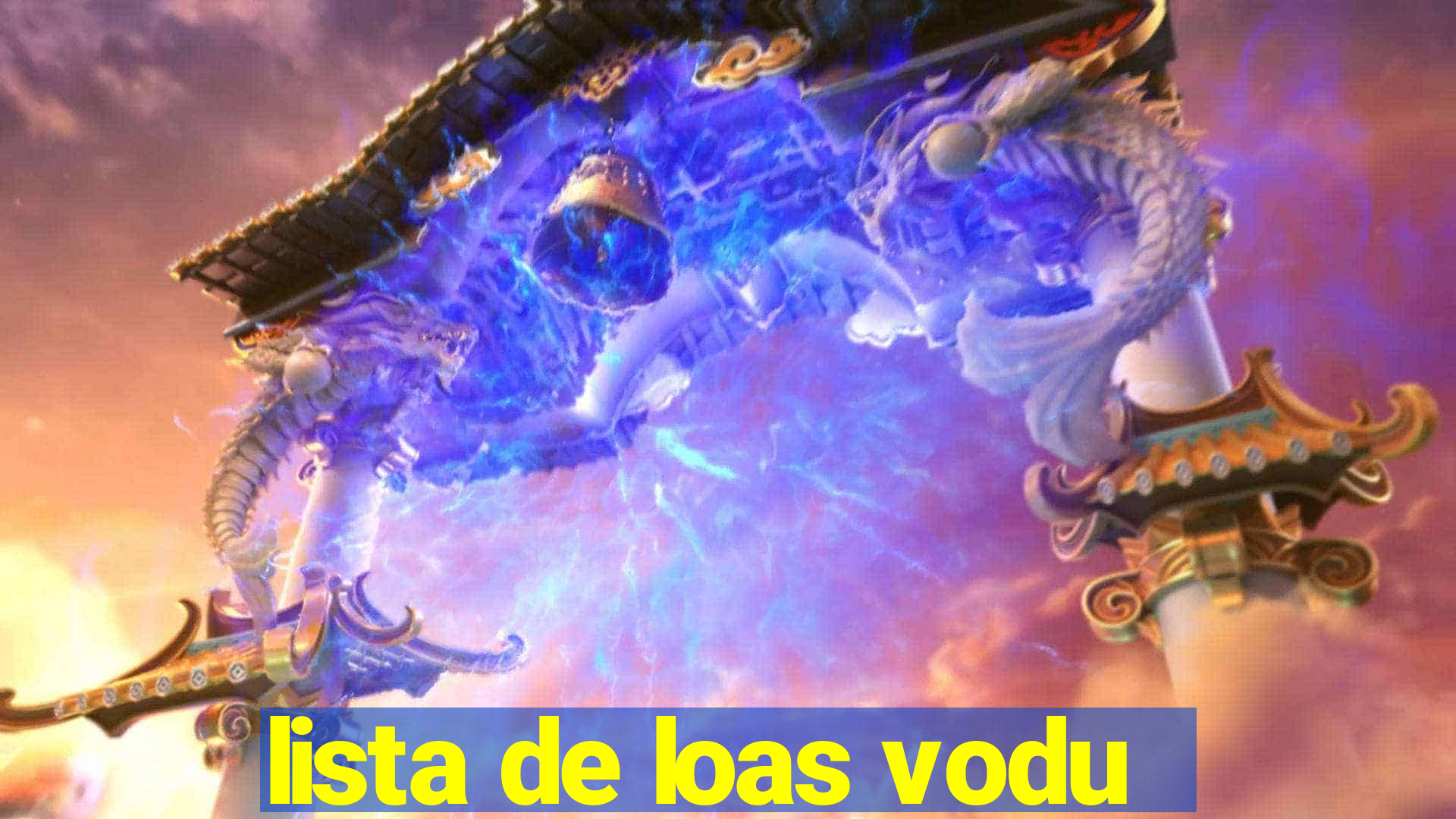 lista de loas vodu
