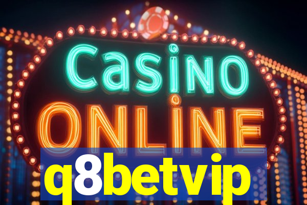 q8betvip