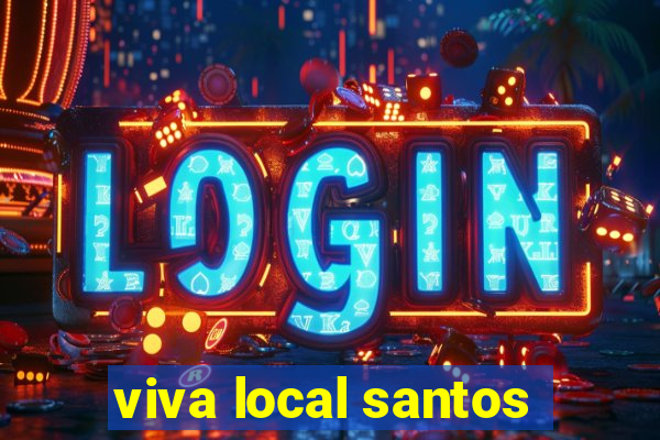 viva local santos