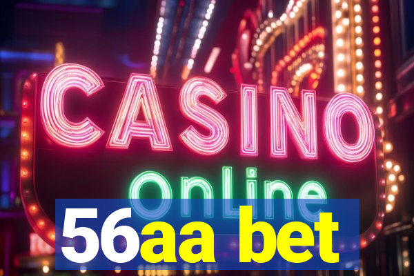 56aa bet