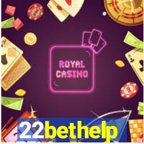22bethelp