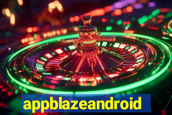 appblazeandroid