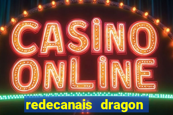 redecanais dragon ball super