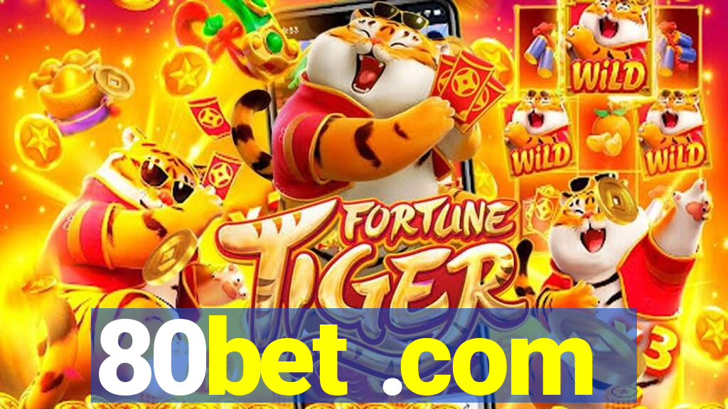 80bet .com