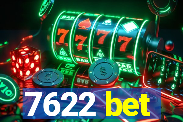 7622 bet