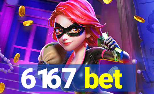 6167 bet