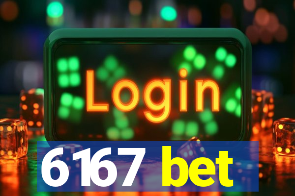 6167 bet