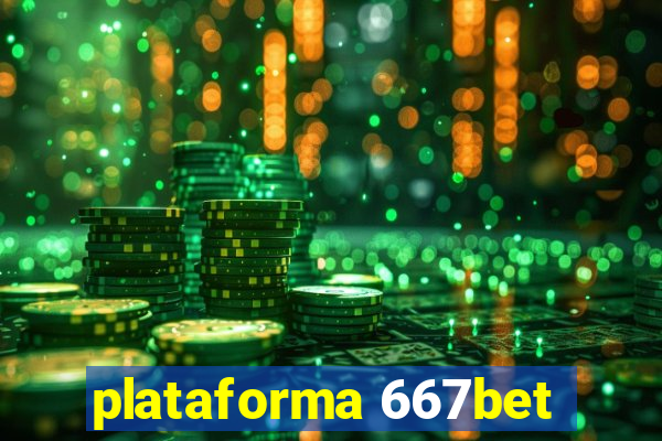 plataforma 667bet