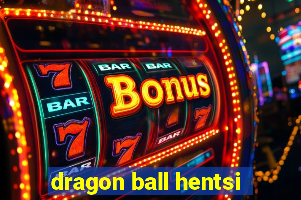 dragon ball hentsi