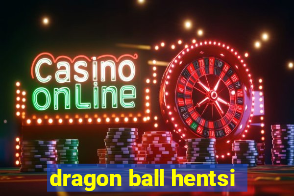 dragon ball hentsi