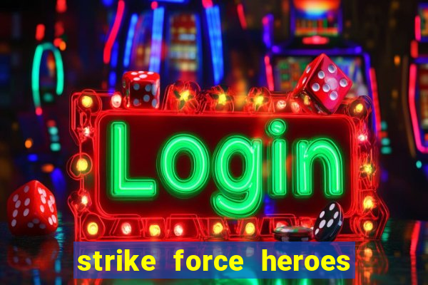 strike force heroes 2 hacked