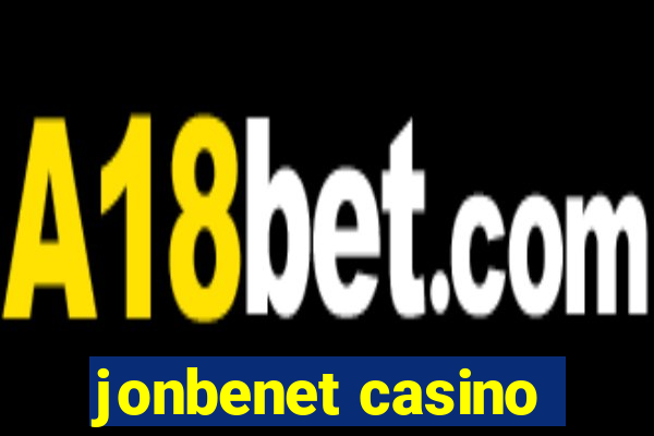 jonbenet casino