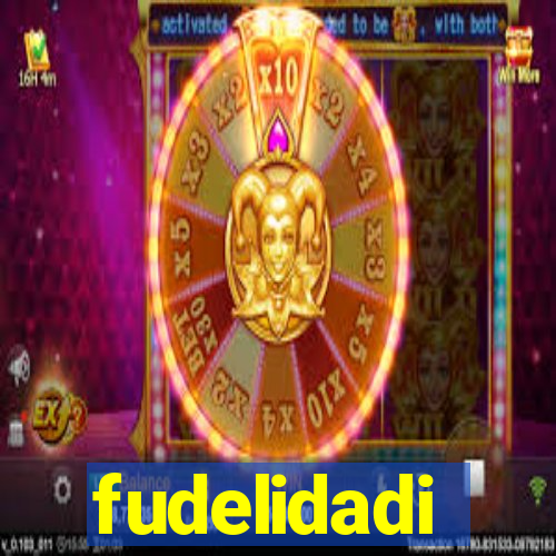 fudelidadi