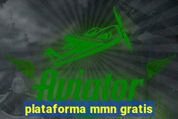 plataforma mmn gratis