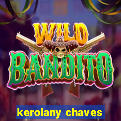 kerolany chaves