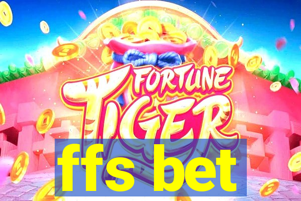 ffs bet