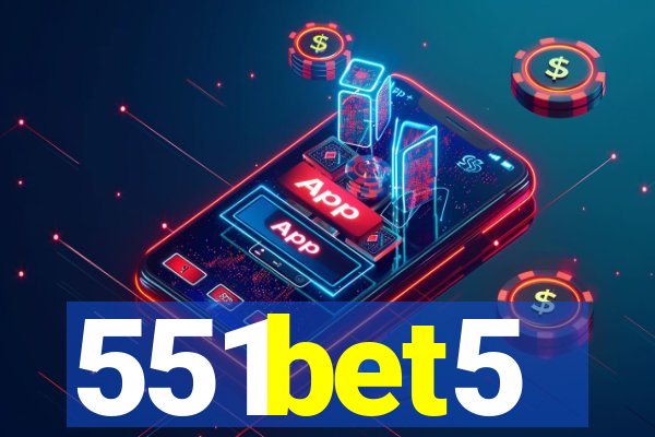 551bet5