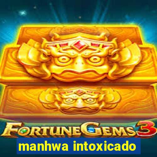 manhwa intoxicado