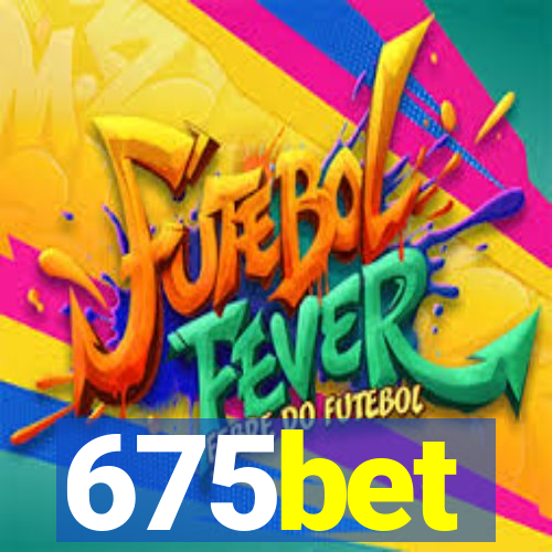 675bet