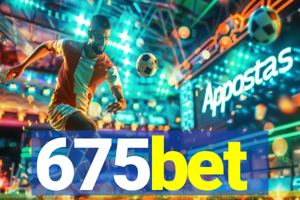 675bet