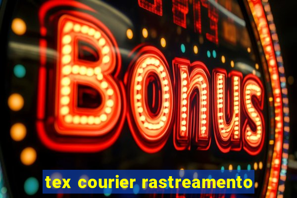 tex courier rastreamento