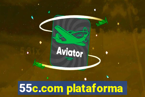 55c.com plataforma