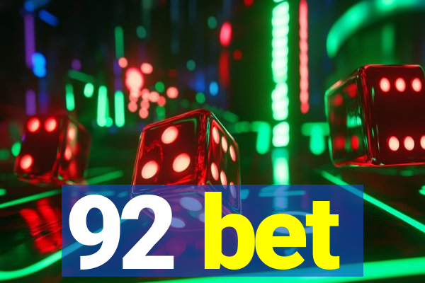 92 bet