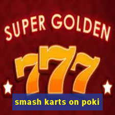 smash karts on poki