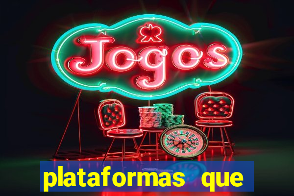 plataformas que estao pagando agora