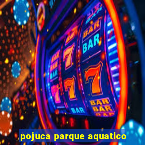 pojuca parque aquatico