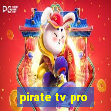 pirate tv pro