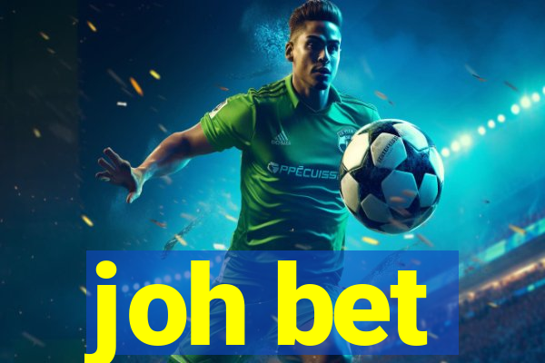 joh bet