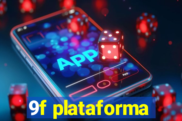 9f plataforma